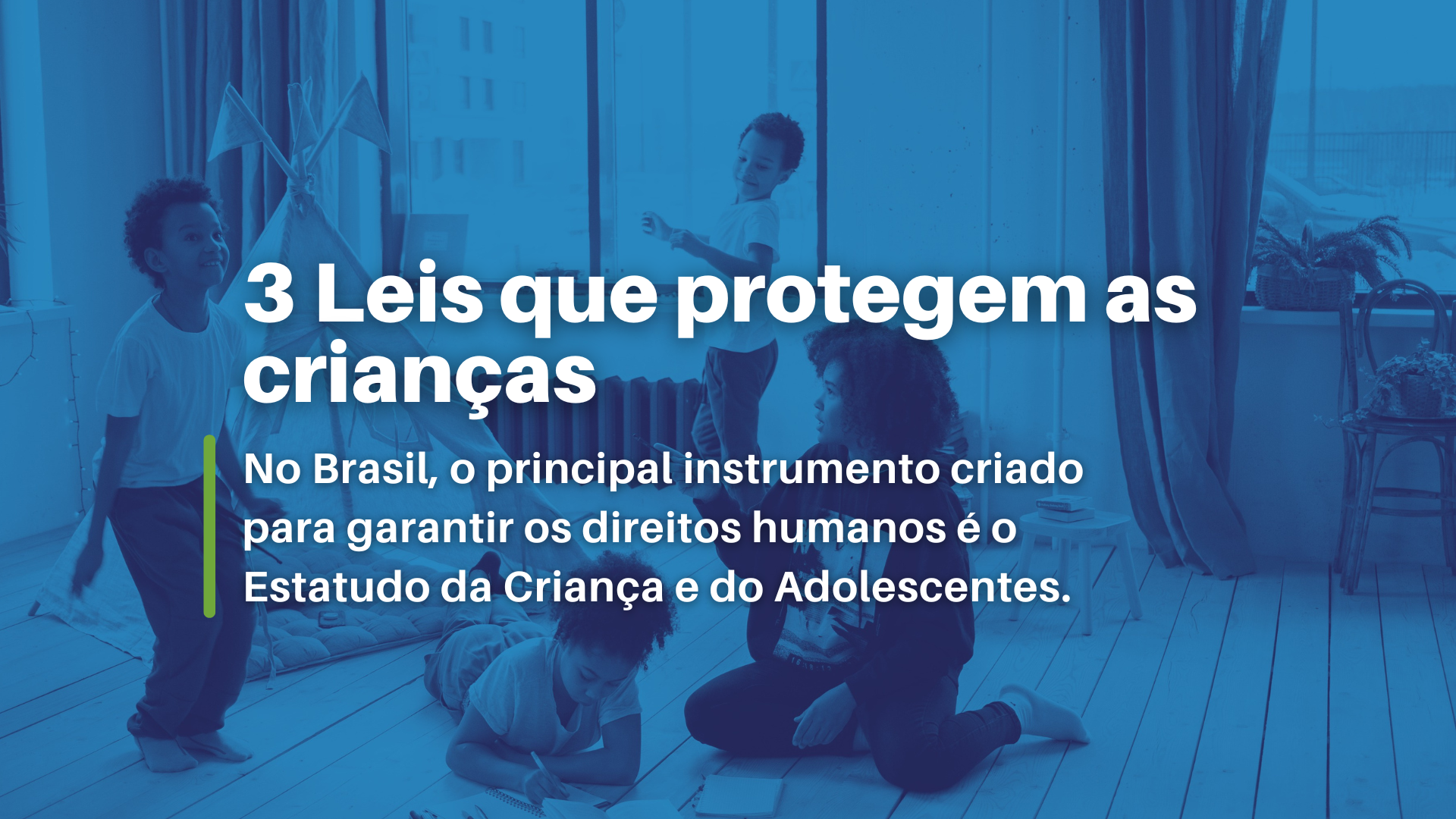 Os direitos das crianças e dos adolescentes e por que eles são